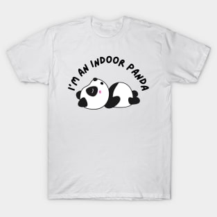 Funny panda meme I'm an indoor panda T-Shirt